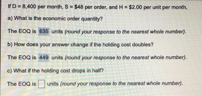 If D = 8,400 per month, S = $48 per order, and H