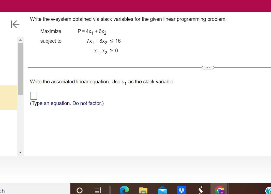 Write the e-system obtained via slack variables