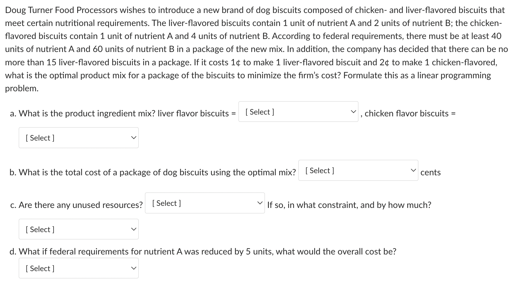Doug Turner Food Processors wishes to introduce a