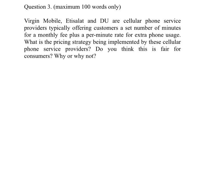 Question 3. (maximum 100 words only) Virgin