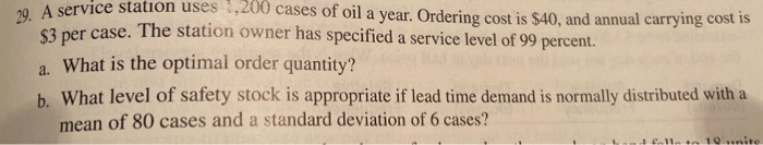 29. A service station uses 1,200 cases of oil a