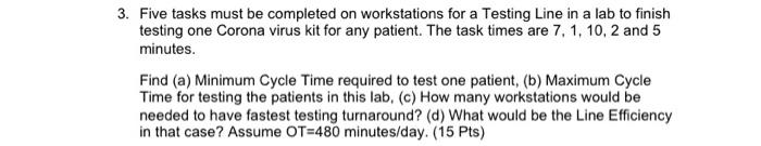 3. Five tasks must be completed on workstations