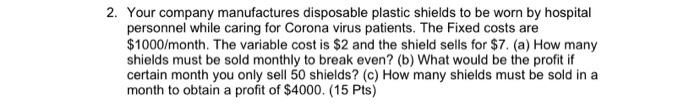 2. Your company manufactures disposable plastic