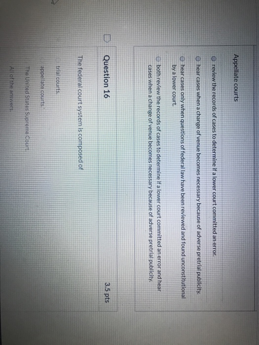 Appellate courts review the records of cases to