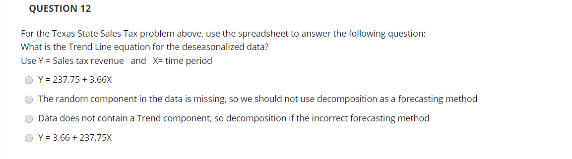 QUESTION 11 A major source of revenue in Texas is