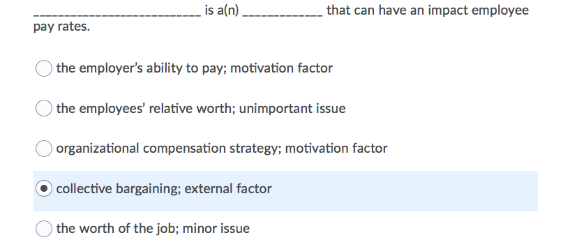 is a(n) that can have an impact employee pay