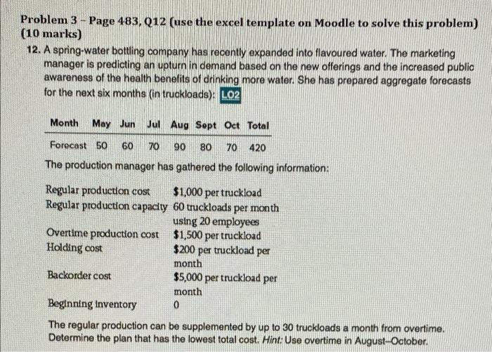 Problem 3- Page 483, Q12 (use the excel template