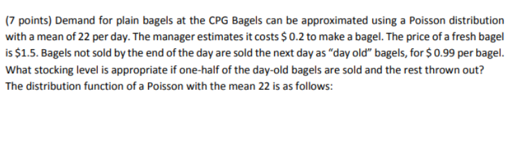 (7 points) Demand for plain bagels at the CPG