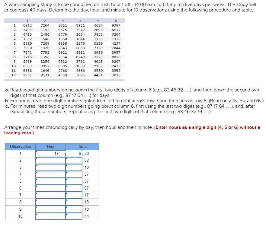 A work sampling study is to be conducted on