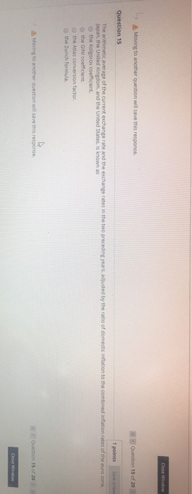 Close Window Moving to another question will save