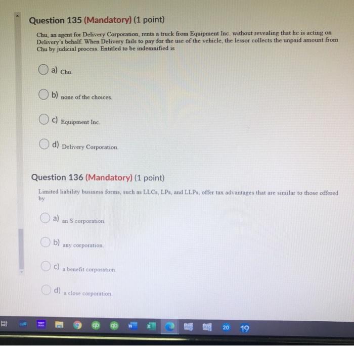 Question 135 (Mandatory) (1 point) Chu, an agent
