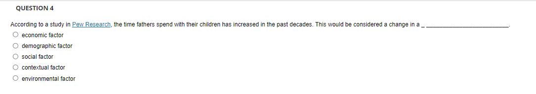 QUESTION 4 According to a study in Pew Research,