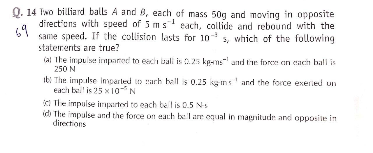Help mww 69 Q. 14 Two billiard balls A and B,