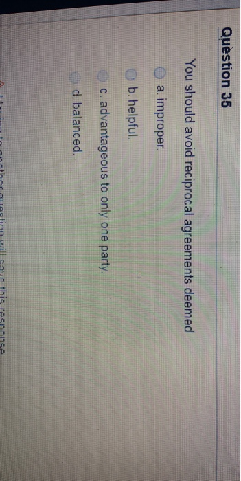 Question 35 You should avoid reciprocal