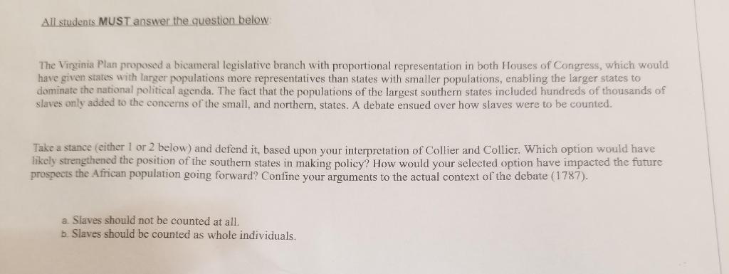 All students MUST answer the question below: The