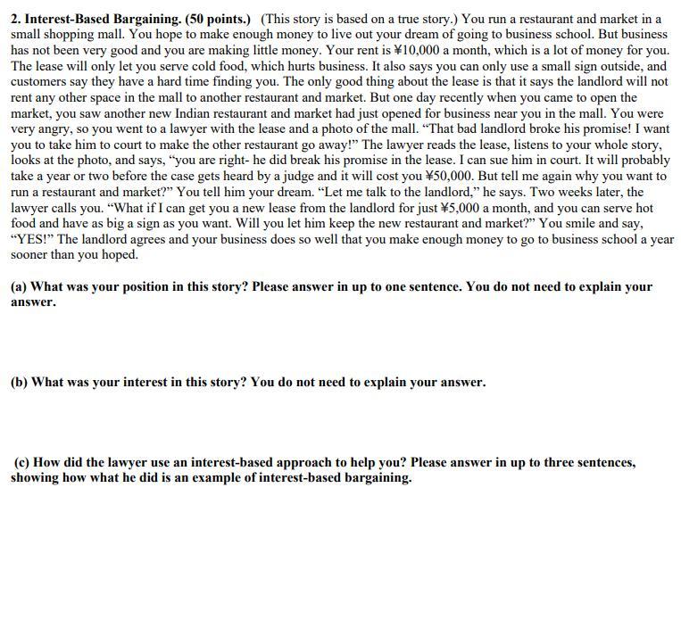 2. Interest-Based Bargaining. ( 50 points.) (This