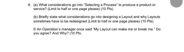 6. (a) What considerations go into "Selecting a