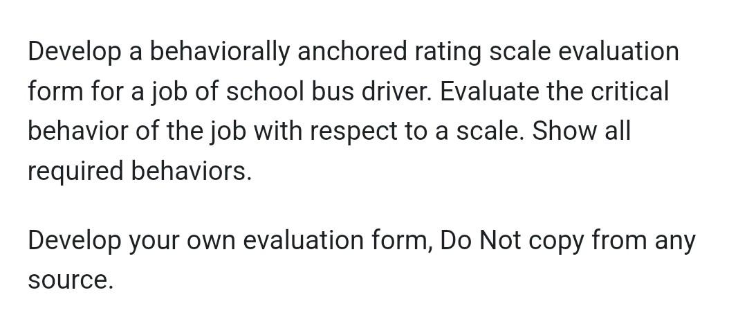 Develop a behaviorally anchored rating scale