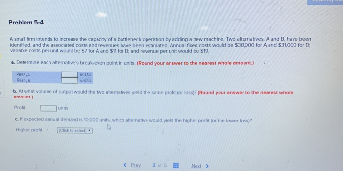 Problem 5-9 A company manufactures a product