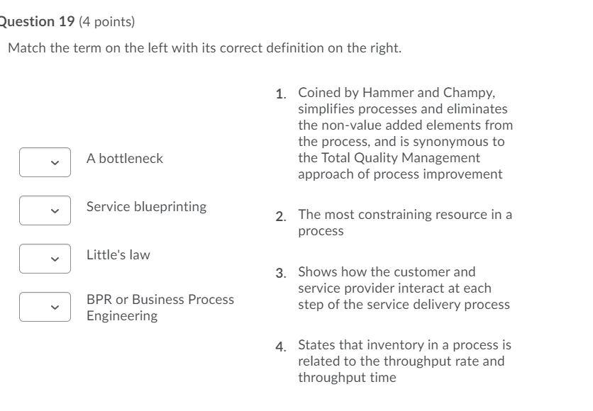 Question 19 (4 points) Match the term on the left