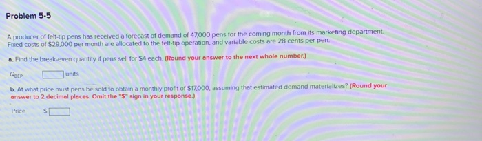 Problem 5-9 A company manufactures a product