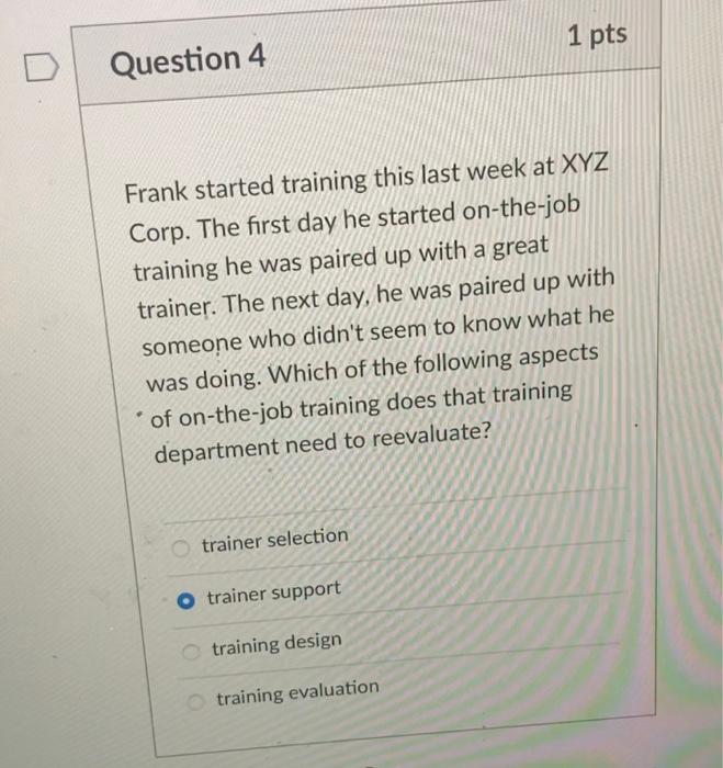 1 pts Question 4 Frank started training this last