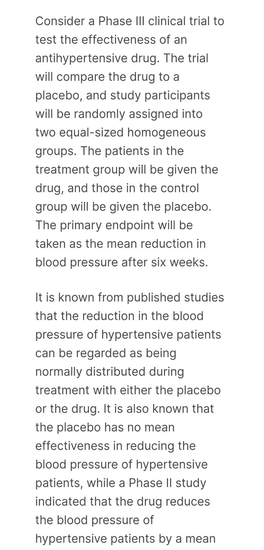 Consider a Phase III clinical trial to test the