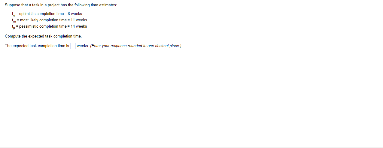 Suppose that a task in a project has the