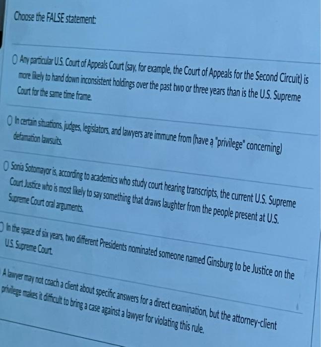 Choose the FALSE statement: O Any particular U.S.