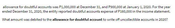 allowance for doubtful accounts was P1,000,000 at
