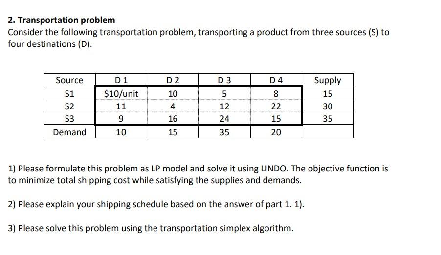 2. Transportation problem Consider the following