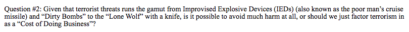 Question #2: Given that terrorist threats runs