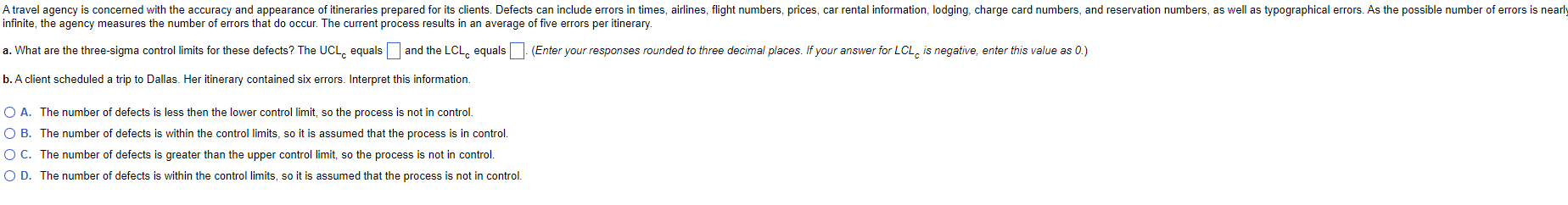 A travel agency is concerned with the accuracy