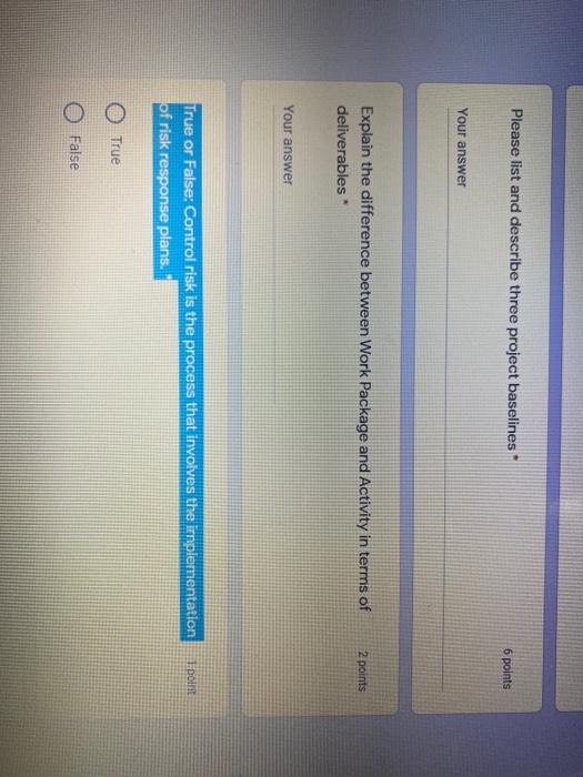 Please list and describe three project baselines