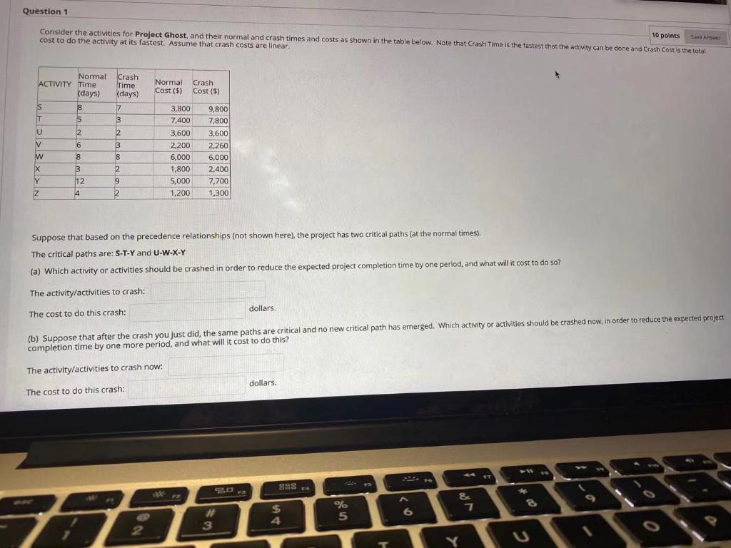 Question 1 10 points Save Consider the activities