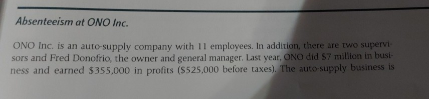 I need help to answer this questions. Absenteeism