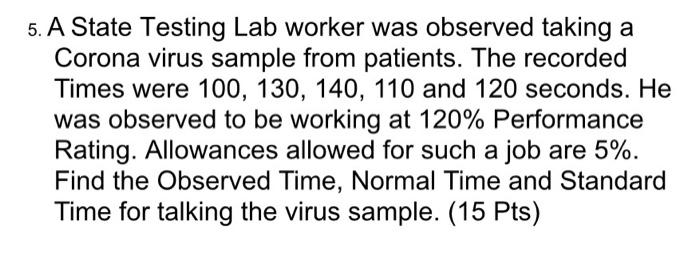 5. A State Testing Lab worker was observed taking