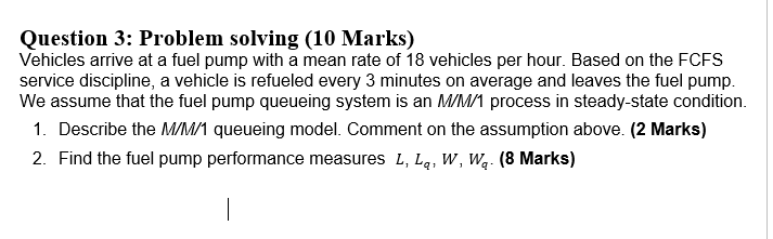 Q1 provide a full description then the Assumption
