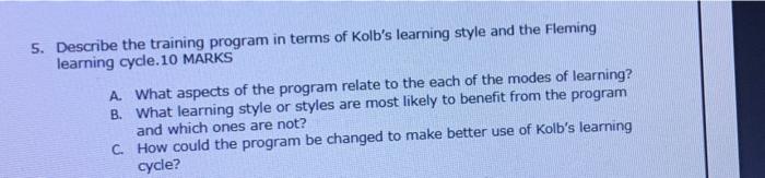 5. Describe the training program in terms of