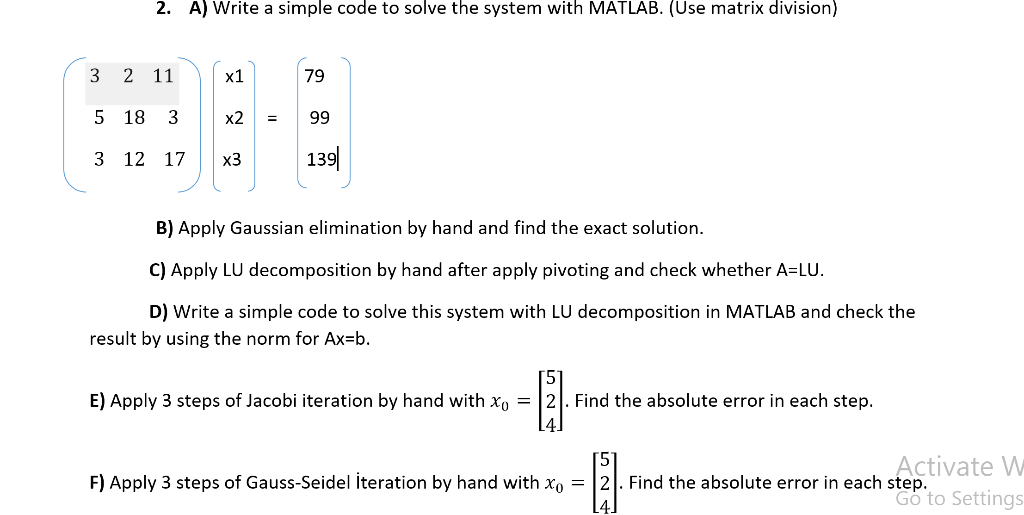 2. A) Write a simple code to solve the system