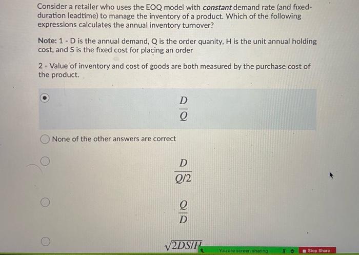 Consider a retailer who uses the EOQ model with