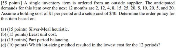 [55 points] A single inventory item is ordered
