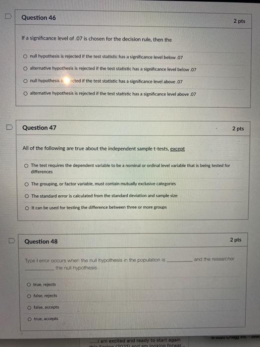 Question 46 2 pts If a significance level of .07