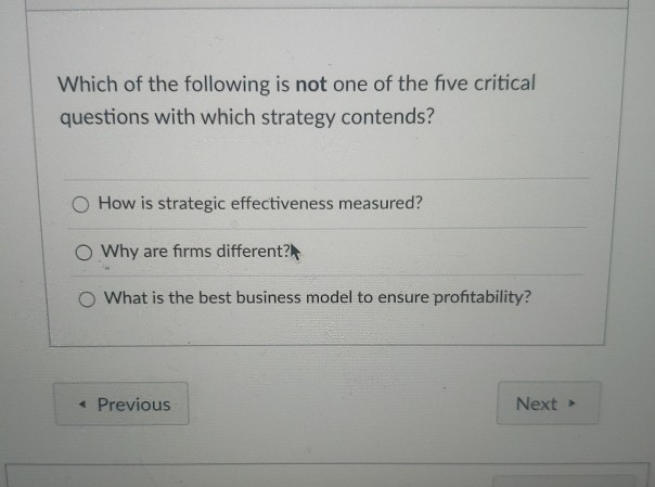 Question 3 1 pts Strategic decisions that are