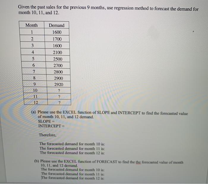 Given the past sales for the previous 9 months,