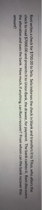 Roni writes a check for $700.00 to Sela.