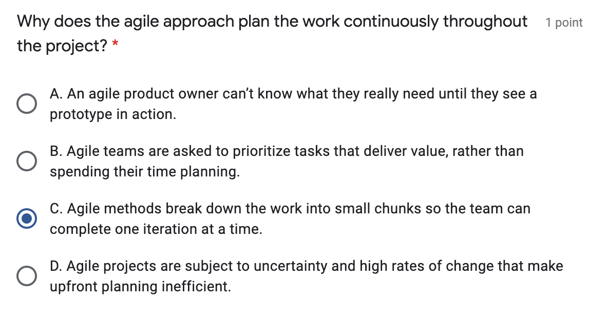 Why does the agile approach plan the work