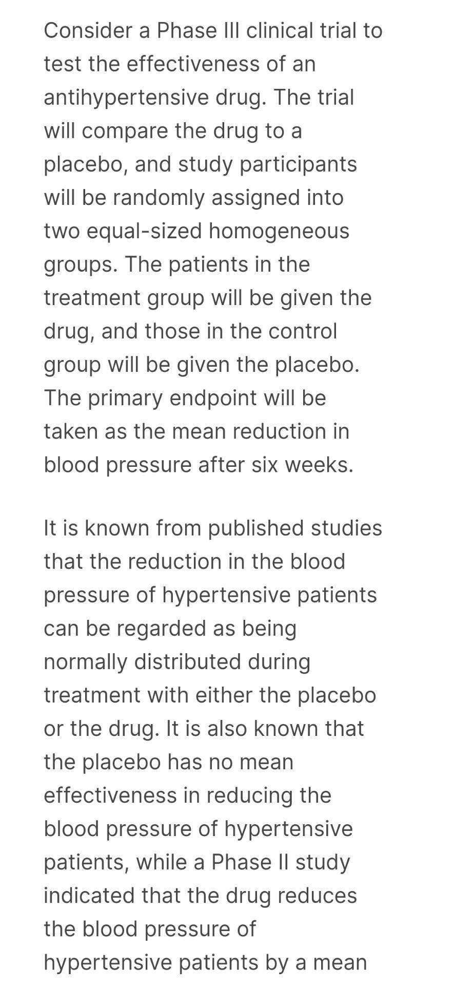 Consider a Phase III clinical trial to test the