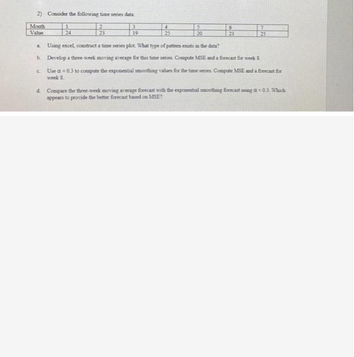 2). Consider the following time series data Month