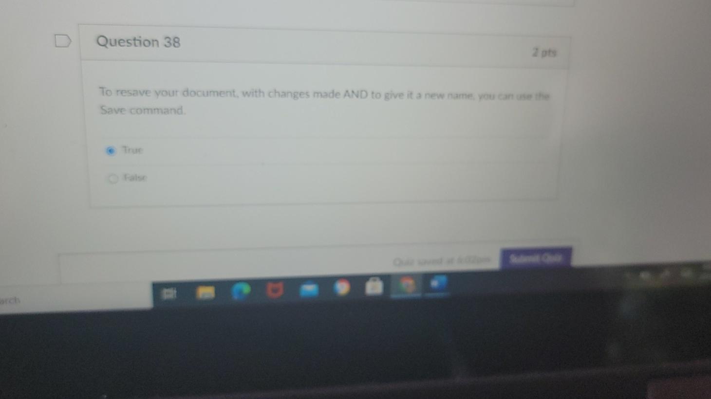 Question 38 To resave your document, with changes